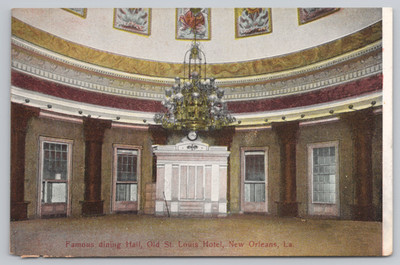 Postcard Famous Dining Hall Old St Louis Hotel New Orleans LA Interior Dome