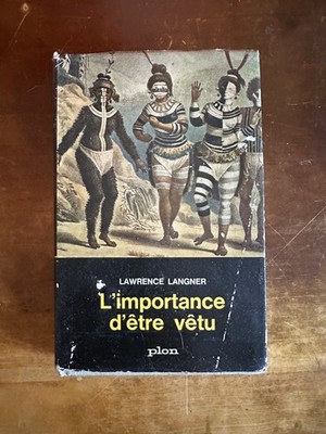 Lawrence Langner. L Importance d être dress, Plon, 1962. Guter Zustand.