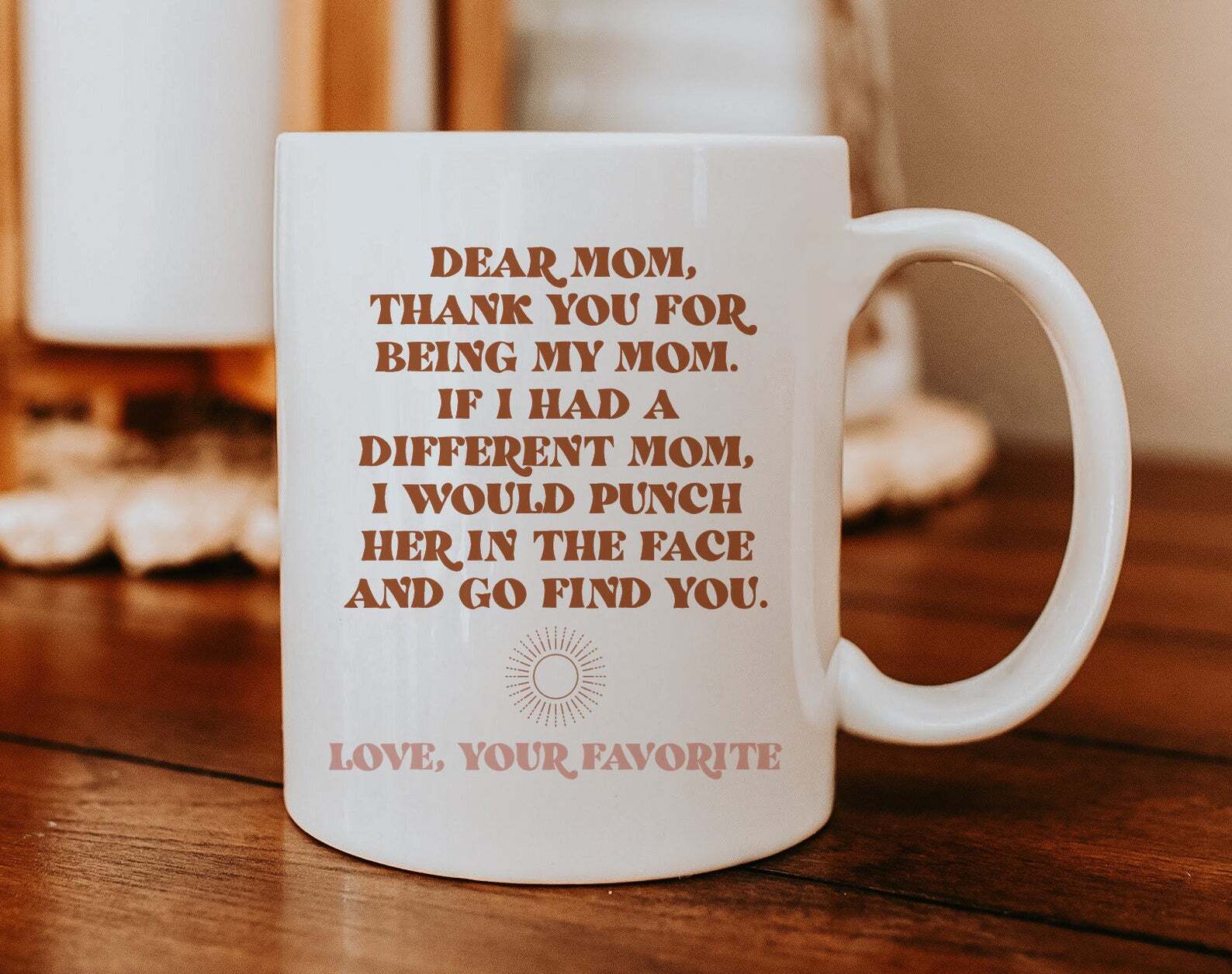 Funny Statement Mugs For Mom Funny Coffee Cup For Mom  Thank You For Being My