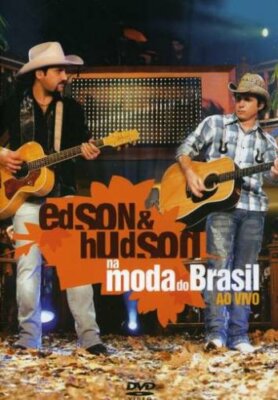 Edson & Hudson Na Moda Do Brasil Ao Vivo Dvd