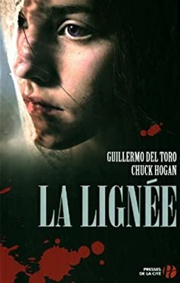La lignée Chuck Hogan Guillermo Del Toro