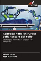 Robotica Nella Chirurgia Della Testa E Del Collo Raviraj Gohil (U. A.) Buch 2024