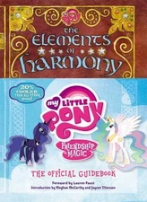 My Little Pony: The Elements of Harmony: Friendship Is Magic: The Official...