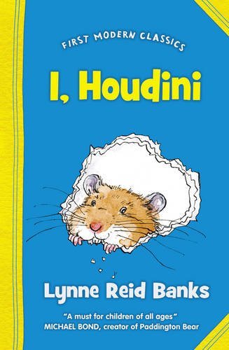I, Houdini (First Modern Classics) By Lynne Reid Banks