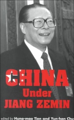CHINA UNDER JIANG ZEMIN By Hung-mao Tien & Yun-han Chu *Excellent Condition*