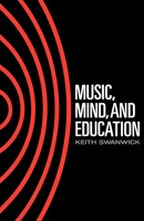Music, Mind And Education Keith Swanwick Taschenbuch Einband - Flex.(Paperback)