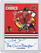 2025-25 Chicago Centenial Choice Auto Stu Grimson Inscriped * Grim Reaper* 23/35