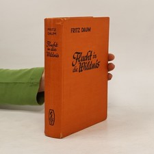 Flucht in die Wildnis  |  Fritz Daum