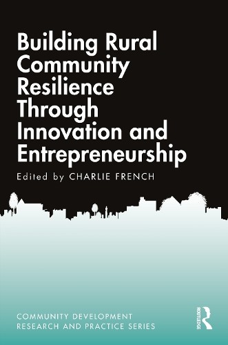 Building Rural Community Resilience Through Innovation and En... - 9781032014203
