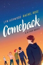 Comeback: A K-pop Novel (Neon) by Ashwood, Lyn [Paperback]