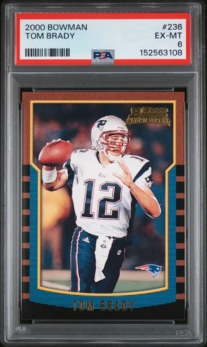 2000 BOWMAN #236 TOM BRADY ROOKIE RC PSA 6