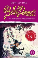 Bella Donner: How It All Began & The Great Magic Contest Symes, Ruth, Franzis