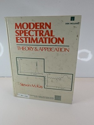 Modern Spectral Estimation Theory & Application by Steven M. Kay Hardcover 1988