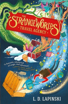 The Strangeworlds Travel Agency | Book 1 | L. D. Lapinski | Englisch | Buch