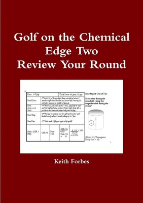 Keith Forbes | Golf on the Chemical Edge Review Your Round | Taschenbuch (2015)