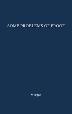 Some Problems of Proof under the Anglo-American System of Lit... - 9780837185170