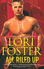 All Riled Up : An Anthology Mass Market Paperbound Lori Foster