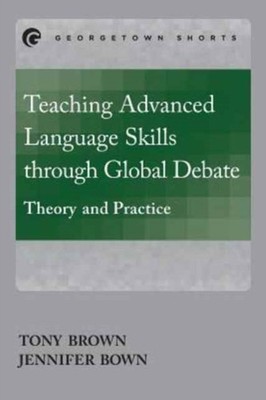 Brown - Teaching Advanced Language Skills through Global Debate   Theo - X555z