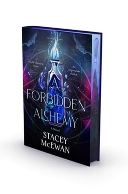 A Forbidden Alchemy by Stacey McEwan: New