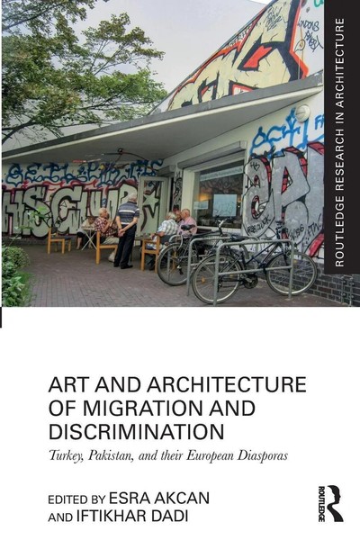 Art And Architecture Of Migration And Discrimination Esra Akcan (U. A.) Buch-image
