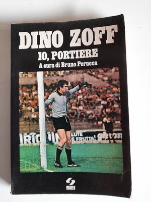 Dino Zoff, ich Torwart von Bruno Perucca-Sei ed.-1977