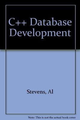C++ Database Development,Al Stevens- 9781558282155