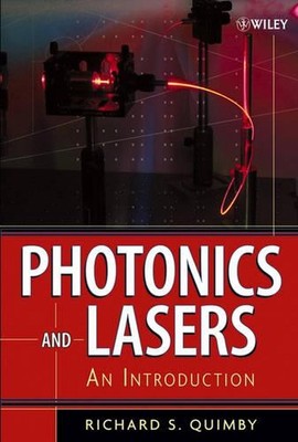 Photonics and Lasers: An Introduction by Richard S. Quimby (English) Hardcover B
