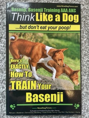 Basenji, Basenji Training AAA AKC: Think Like a Dog But Don't Eat Your Poop!...