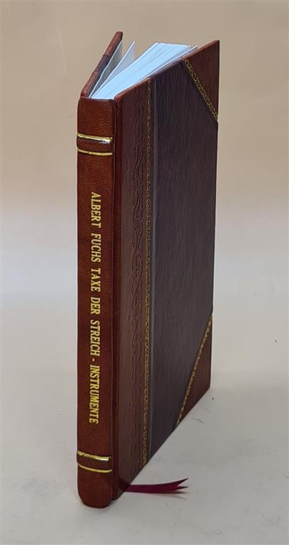 Taxe Der Streich-Instrumente; Anleitung Zur Einscha?Tzung Von Ge [Leather Bound]