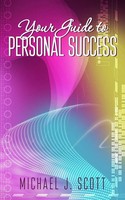 Michael J. Scott | Your Guide To Personal Success | Taschenbuch | Englisch