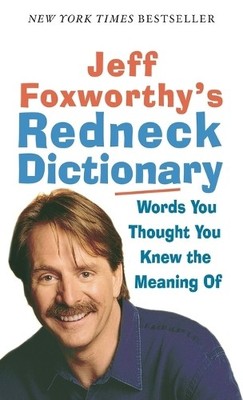 Jeff Foxworthy Jeff Foxworthy's Redneck Dictionary (Taschenbuch) (US IMPORT)