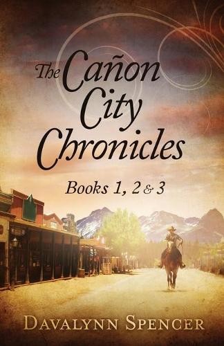 Davalynn C Spencer The Canon City Chronicles (Taschenbuch) (US IMPORT) - Bild 1 von 1