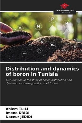 Distribution and dynamics of boron in Tunisia by Ahlem Tlili Paperback Book