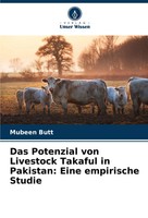 Das Potenzial Von Livestock Takaful In Pakistan: Eine Empirische Studie Butt