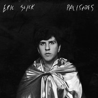 Eric Slick - Palisades Gold Vinyl Edition (2017 - Us - Reissue)