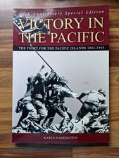 KAREN FARRINGTON Victory in the Pacific: The Fight for the Pacific Islands 1942-