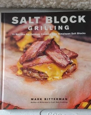 Salt Block Grilling:70 Recipes for Outdoor Cooking with Himalayan Salt Blocks