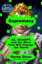 Supremacy: Ai, Chatgpt, and the Race That Will Change the World Hardcover