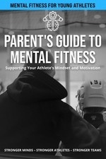 Parent's Guide to Mental Fitness - Hockey: Supporting Your Athlete's