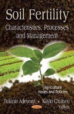 SOIL FERTILITY Characteristics, Processes  Managem