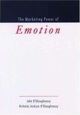 The Marketing Power of Emotion - 0195150562, hardcover, John OShaughnessy