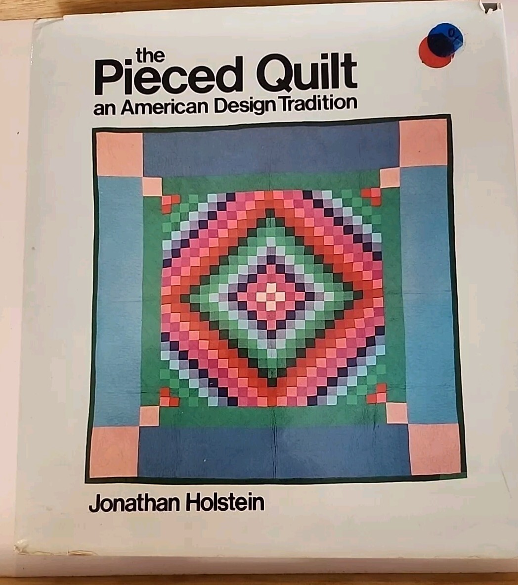 洋書 the Pieced Quilt Jonathan Holstein 1973 The Pieced Quilt an American Design Tradition. 1975 by Holstein