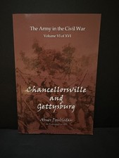 The Army in the Civil War: Chancellorsville And Gettysburg Vol. VI 2001