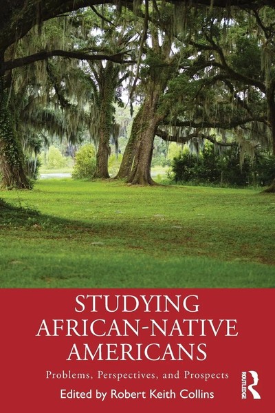 Robert Keith Collins | Studying African-Native Americans | Taschenbuch (2023)-image