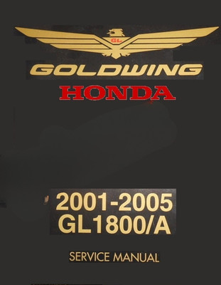 Honda 2001-2005 GoldWing 1800 Service Manual GL1800/A