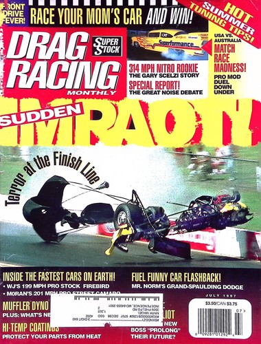 Drag Racing Magazine July 1997 The Gary Scelzi Story, The Great Noise ...