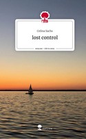 Celina Sachs | Lost Control. Life Is A Story - story.one | Buch | Deutsch (2023)