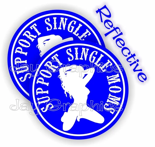 REFLECTIVE Hard Hat Stickers / I SUPPORT SINGLE MOMS / Funny Stripper Decals