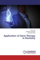 Shalu Rai (U. A.) | Application Of Gene Therapy In Dentistry | Taschenbuch
