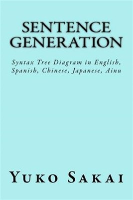 Sentence Generation : Syntax Tree Diagram in English, Spanish, Chinese, Japan...